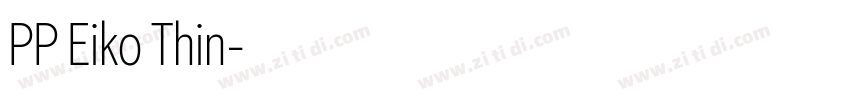 PP Eiko Thin字体转换
